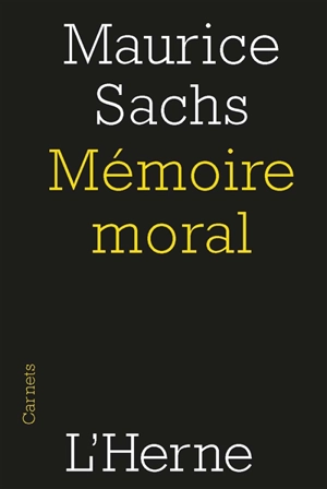 Mémoire moral - Maurice Sachs