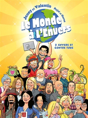 Le monde à l'envers. Vol. 2. Envers et contre tous - Romain Pujol