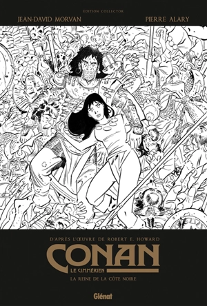 Conan le Cimmérien. La reine de la Côte noire - Jean-David Morvan