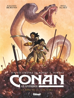 Conan le Cimmérien. La reine de la Côte noire - Jean-David Morvan