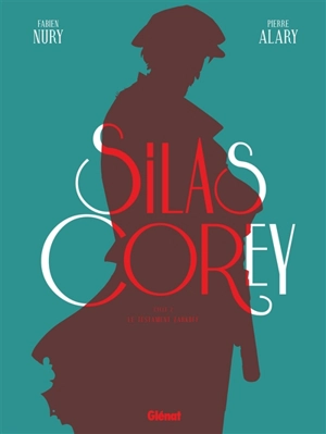 Silas Corey : intégrale. Vol. 2. Le testament Zarkoff - Fabien Nury