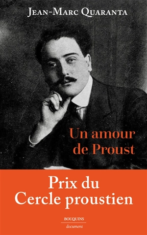 Un amour de Proust : Alfred Agostinelli (1888-1914) : récit - Jean-Marc Quaranta