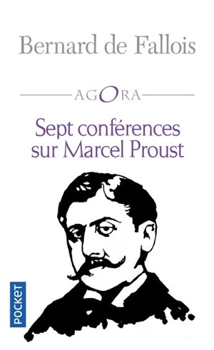 Sept conférences sur Marcel Proust. Lecteurs de Proust - Bernard de Fallois