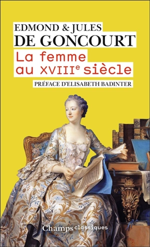 La femme au XVIIIe siècle - Edmond de Goncourt