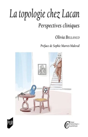 La topologie chez Lacan : perspectives cliniques - Olivia Bellanco