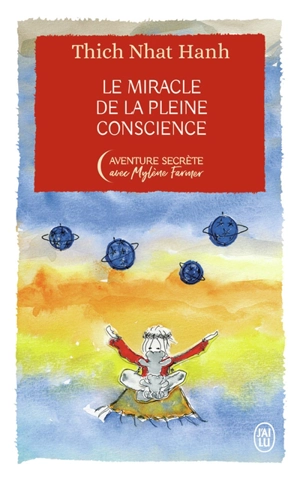 Le miracle de la pleine conscience - Thich Nhât Hanh