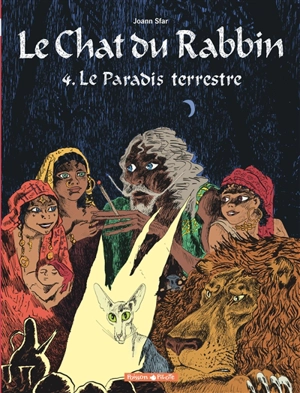 Le chat du rabbin. Vol. 4. Le paradis terrestre - Joann Sfar