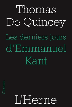 Les derniers jours d'Emmanuel Kant - Thomas De Quincey