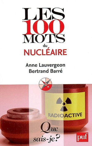 Les 100 mots du nucléaire - Anne Lauvergeon