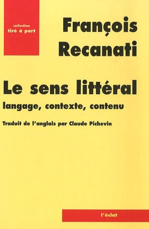 Sens littéral : langage, contexte, contenu - François Recanati