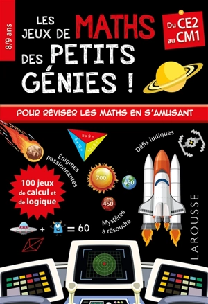 Jeux de maths des petits génies ! : du CE2 au CM1, 8-9 ans - Mathieu Quénée