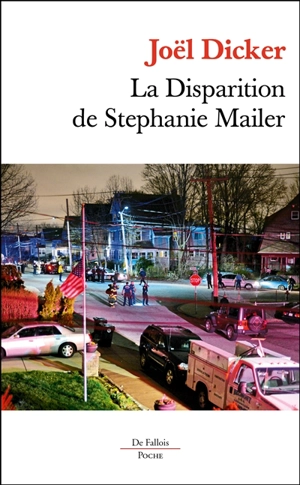 La disparition de Stephanie Mailer - Joël Dicker