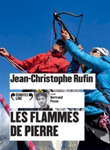 Les flammes de pierre - Jean-Christophe Rufin