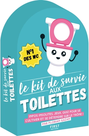 Le kit de survie aux toilettes : infos insolites, jeux, quiz pour se cultiver et se détendre sur le trône ! - Florian Gazan