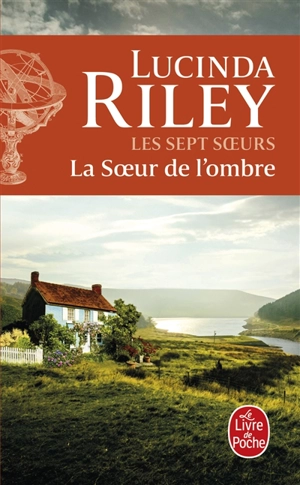 Les sept soeurs. Vol. 3. La soeur de l'ombre : Star - Lucinda Riley