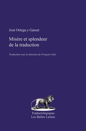 Misère et splendeur de la traduction - José Ortega y Gasset