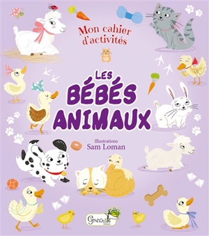 Les bébés animaux : cahier d'activités - Lisa Regan