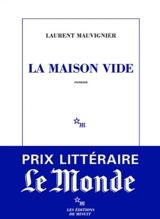 La maison vide - Laurent Mauvignier