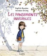 Les pansements invisibles - Baptiste Beaulieu
