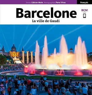 Barcelone : la ville de Gaudi - Llàtzer Moix