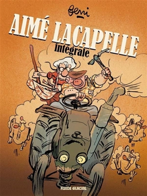 Aimé Lacapelle : intégrale - Jean-Yves Ferri
