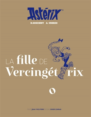 Astérix. Vol. 38. La fille de Vercingétorix - Jean-Yves Ferri