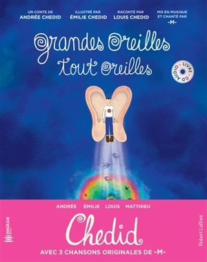 Grandes oreilles, tout oreilles - Andrée Chedid