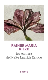 Les cahiers de Malte Laurids Brigge - Rainer Maria Rilke