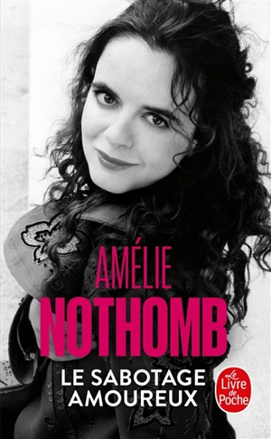 Le sabotage amoureux - Amélie Nothomb