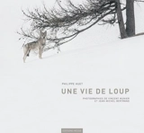 Une vie de loup - Philippe Huet