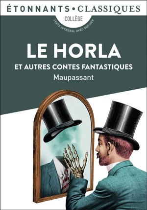 Le Horla : et autres contes fantastiques - Guy de Maupassant