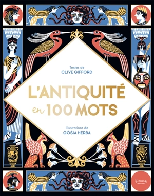 L'Antiquité en 100 mots - Clive Gifford