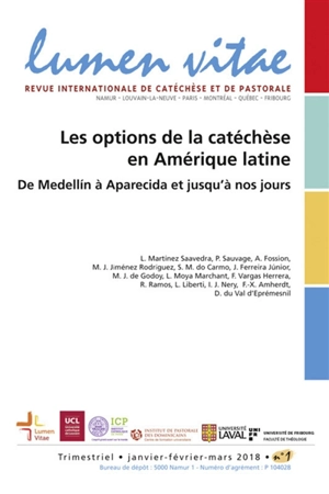 Lumen vitae, n° 1 (2018). Les options de la catéchèse en Amérique latine : de Medellin à Aparecida et jusqu'à nos jours