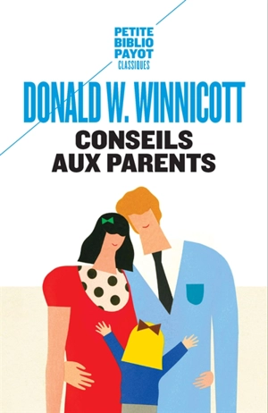 Conseils aux parents - Donald Woods Winnicott