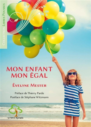 Mon enfant, mon égal - Evelyne Mester