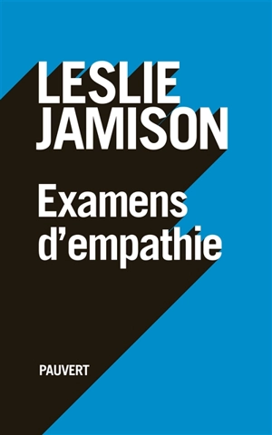 Examens d'empathie : essais - Leslie Jamison