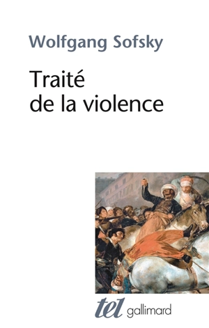 Traité de la violence - Wolfgang Sofsky