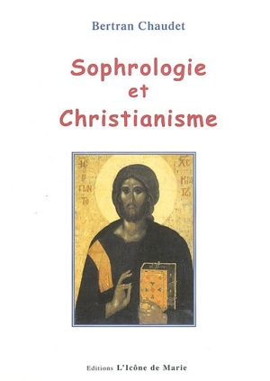 Sophrologie et vie spirituelle - Bertran Chaudet