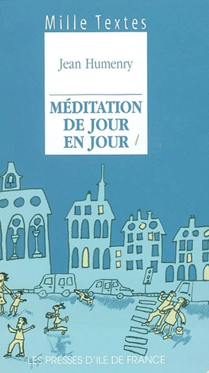 Méditation de jour en jour - Jean Humenry