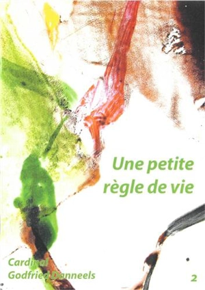 Une petite règle de vie - Godfried Danneels