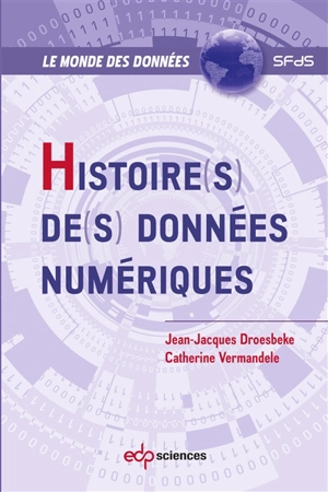 Histoire(s) de(s) données numériques - Jean-Jacques Droesbeke