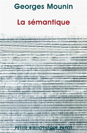 La sémantique - Georges Mounin