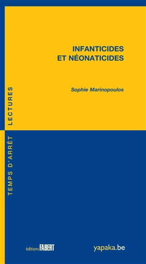 Infanticides et néonaticides - Sophie Marinopoulos