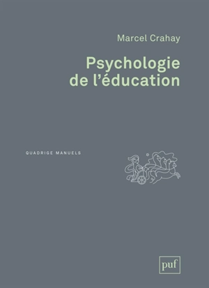 Psychologie de l'éducation - Marcel Crahay