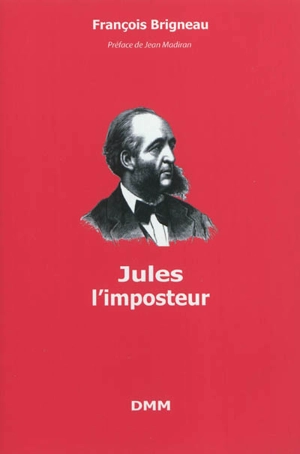 Jules l'imposteur - François Brigneau