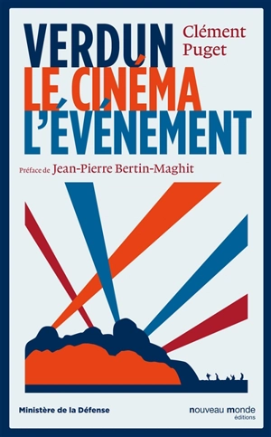 Verdun, le cinéma, l'événement - Clément Puget