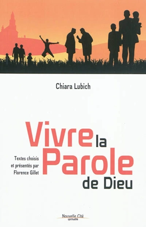 Vivre la parole de Dieu - Chiara Lubich