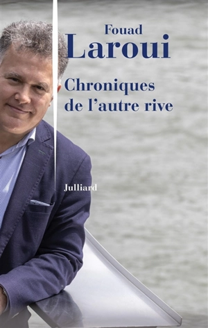 Chroniques de l'autre rive - Fouad Laroui