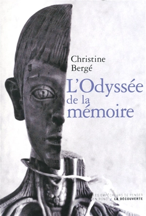 L'odyssée de la mémoire - Christine Bergé