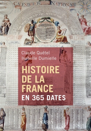 Histoire de la France en 365 dates - Claude Quétel